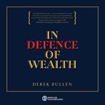 In Defence of Wealth