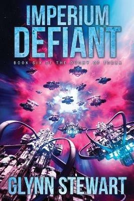 Imperium Defiant - Glynn Stewart - cover