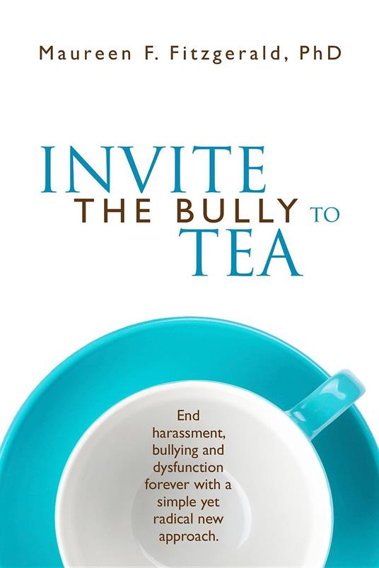 Invite the Bully to Tea