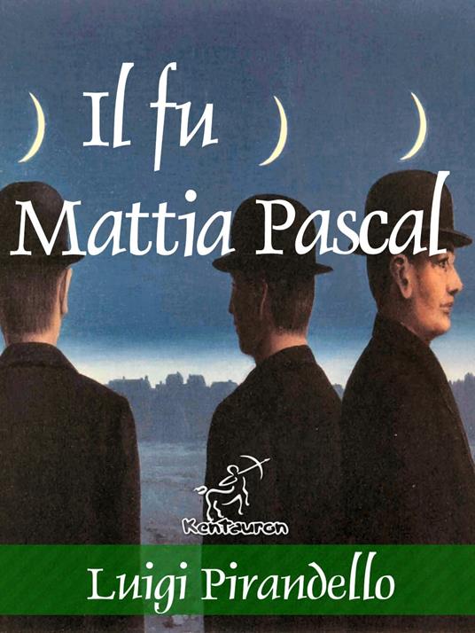 Il fu Mattia Pascal - Nuova edizione illustrata - Luigi Pirandello - ebook