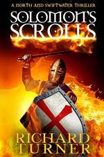 Solomon's Scrolls: A North and Swiftwater Thriller