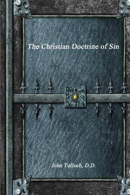 The Christian Doctrine of Sin - D D John Tulloch - cover