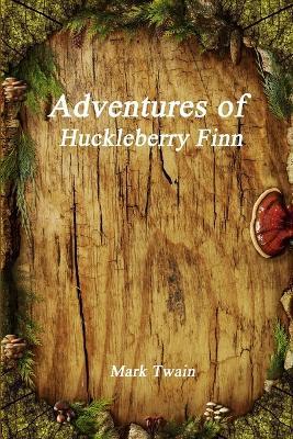 Adventures of Huckleberry Finn - Mark Twain - cover