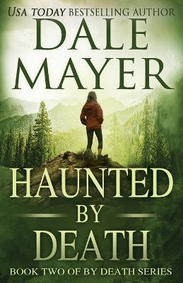 Haunted by Death - Dale Mayer - cover