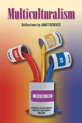 Multiculturalism: Reflections - Janet Kerekes - cover