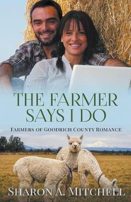 The Farmer Says I Do - Sharon A Mitchell - cover