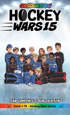Hockey Wars 15 - Sam Lawrence,Ben Jackson - cover