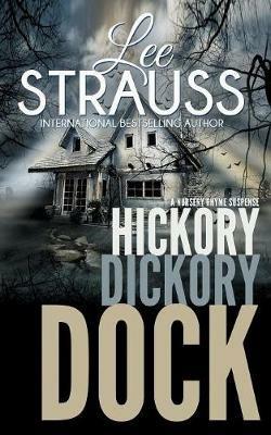 Hickory Dickory Dock: A Marlow and Sage Mystery - Lee Strauss - cover