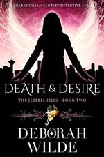 Death & Desire: A Snarky Urban Fantasy Detective Series