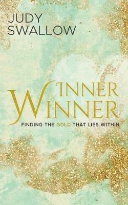 Inner Winner: Finding The Gold That Lies Within - Swallow Judy - cover