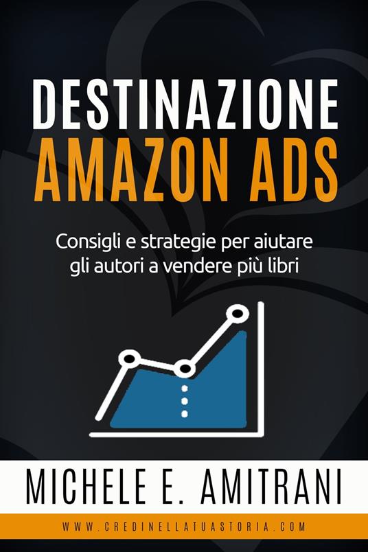 Destinazione Amazon Ads - Amitrani, Michele - Ebook - EPUB2 con DRMFREE |  IBS