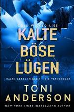 Kalte boese Lugen - Cold Wicked Lies