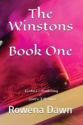 The Winstons Book One: Becka's Awakening & Matt's Dilemma - Rowena Dawn - cover