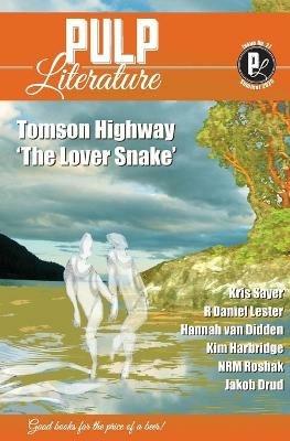 Pulp Literature Summer 2020 - Tomson Highway,Mel Anastasiou,Jm Landels - cover