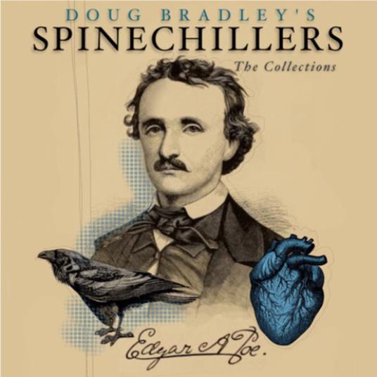 Doug Bradley's Spinechillers - The Collections - Edgar Allan Poe