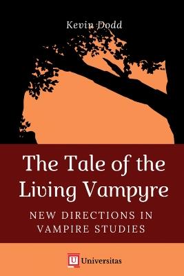 The Tale of the Living Vampyre - Kevin Dodd,John Edgar Browning - cover