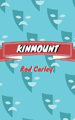 Kinmount - Rod Carley - cover