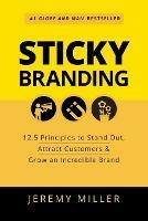 Sticky Branding: 12.5 Principles to Stand out