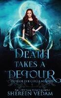 Death Takes a Detour: Light Urban Fantasy Mystery Novel - Shereen Vedam - cover