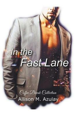 In the Fast Lane - Allison M Azulay - cover