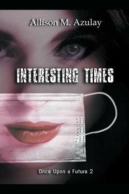 Interesting Times - Allison M Azulay - cover
