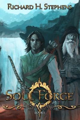 Soul Forge - Richard H Stephens - cover