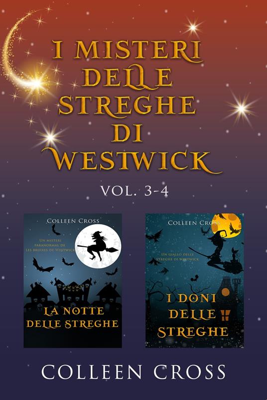 I misteri delle streghe di Westwick vol. 3 - 4 - Cross, Colleen - Ebook -  EPUB3 con Adobe DRM | IBS