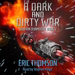 Dark and Dirty War, A