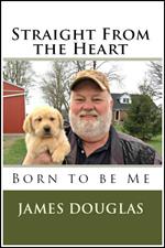 Straight from the Heart: Born to Be Me