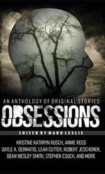 Obsessions: An Anthology of Original Fiction