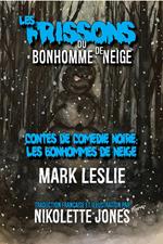 Les Frissons du Bonhomme de Neige