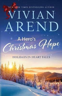 A Hero's Christmas Hope - Vivian Arend - cover