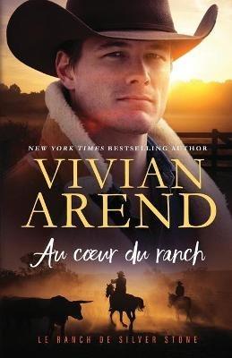 Au coeur du ranch - Vivian Arend - cover