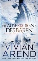 Die Auserkorene des Baren (Borealis-Baren, Buch 2) - Vivian Arend - cover