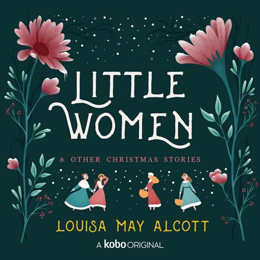 Little Women and Other Christmas Stories