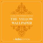 The Yellow Wallpaper