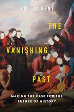 The Vanishing Past