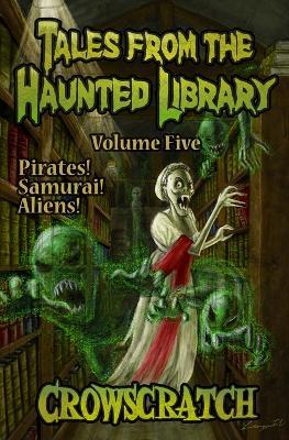 Tales From The Haunted Library: Volume Five - Crowscratch - cover