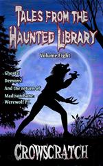 Tales From The Haunted Library: Volume Eight