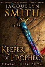 Keeper of Prophecy: A Fatal Empire Short