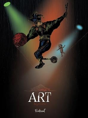 Art: A story about an autistic and artistic circus virtuoso and his teddy bear - Marin Darmonkow - cover