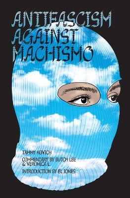 Antifascism Against Machismo - Tammy Kovich - cover