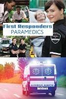 First Responder Paramedic Journal: Best Teams In The World - Sharon Purtill - cover