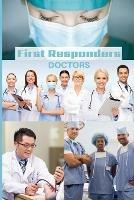 First Responder Doctor Journal: We Put Our Patients First - Sharon Purtill - cover