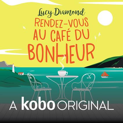 Rendez-vous au café du bonheur