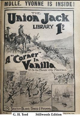 A Corner in Vanilla: In the Hands of the Mexicans - G H Teed - cover