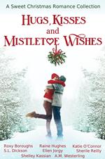 Hugs, Kisses and Mistletoe Wishes