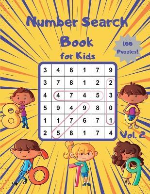 Number Search Book for Kids: 100 Number Search Puzzles to Develop Number and Pattern Recognition Skills for Kids - Small Digit Publishing - cover
