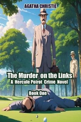 The Murder on the Links Book One - Agatha Christie - cover