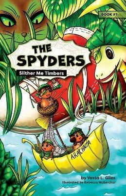 The Spyders: Slither Me Timbers - Vesta L Giles - cover